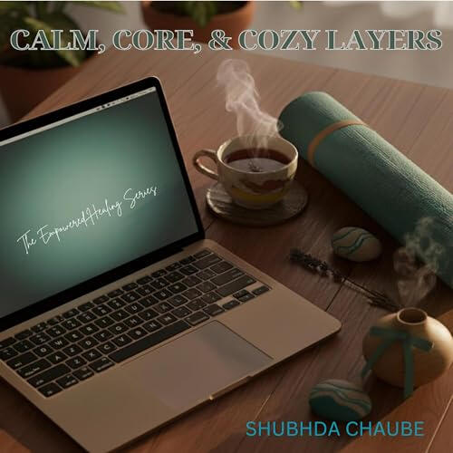 Image is the Calm, Core & Cozy Layers audiobook cover