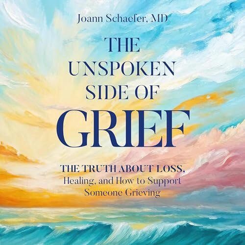Image is the Unspoken Side of Grief audiobook cover